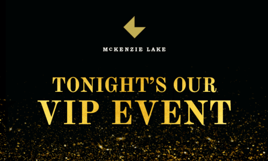 McKenzie Lake VIP event