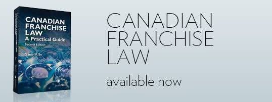 Canadian Franchise Law – A Practical Guide